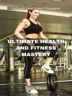cover image of ULTIMATE HEALTH AND FITNESS MASTERY